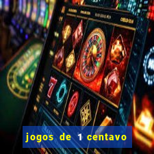 jogos de 1 centavo vai de bet